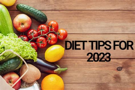 Diet Tips For 2023 5 Healthy Eating Practices You Should Include In Your