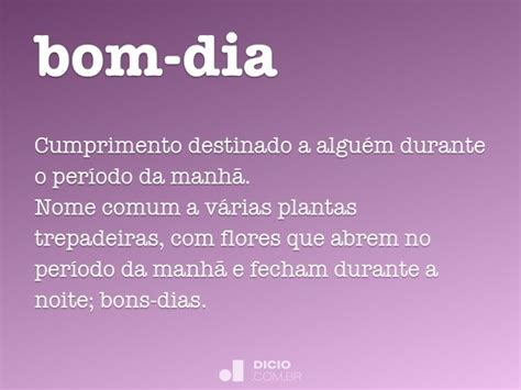 Bom dia Dicio Dicionário Online de Português