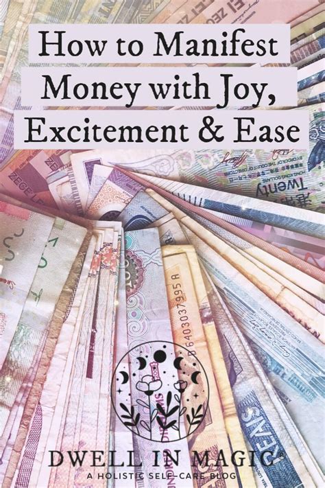 How To Manifest Money With Joy Excitement And Ease How To Manifest