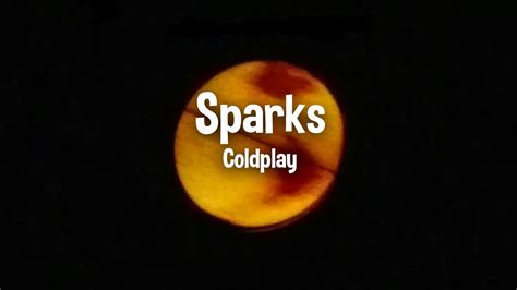 Sparks Coldplay Lyrics Youtube