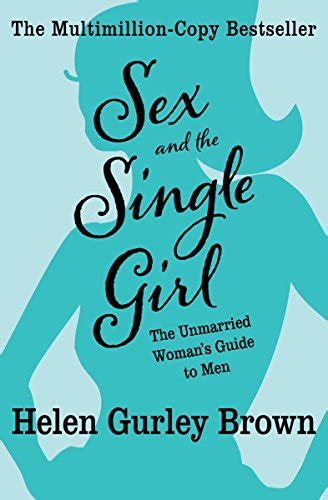 jp sex and the single girl the unmarried woman s guide to men cult classics