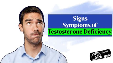 signs and symptoms of testosterone deficiency low testosterone youtube