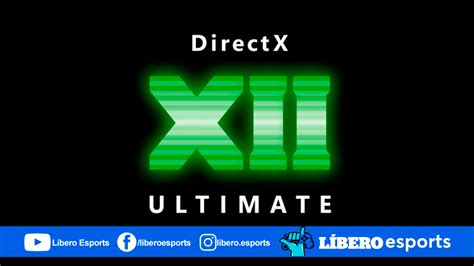 Directx 12 Ultimate Llegó Estas Son Las Nuevas Características De La