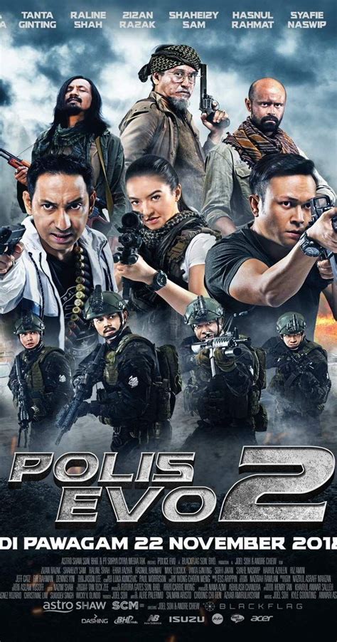 Polis evo 2 (also known as police evo for indonesian release) is a 2018 malaysian police action film directed by joel soh and andre chiew, starring zizan razak and shaheizy sam reprise their respective roles, with indonesian actress raline shah joined them as the main cast. Polis Evo 2 (2018) - IMDb in 2020 | Best action movies ...