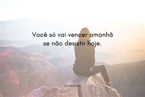 140 Frases Motivacionais Curtas Para Levantar O Astral