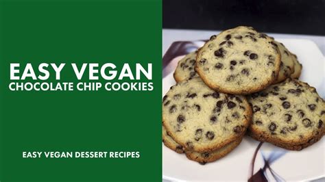 Vegan Chocolate Chip Cookie Recipe Easy Youtube