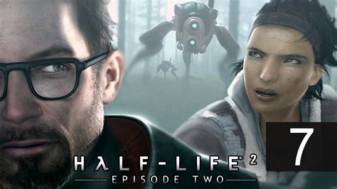 Half Life 2 Episode Two Walkthrough Part 7 Only I Could Do That
