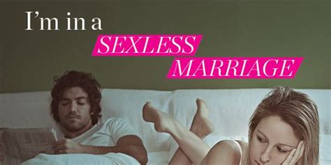 What Its Really Like To Be In A Sexless Marriage Womens Health