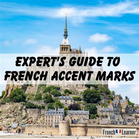 How To Read French Accent Marks And Sound Good