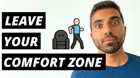How To Get Out Of Your Comfort Zone 7 Things You Can Do To Leave Your