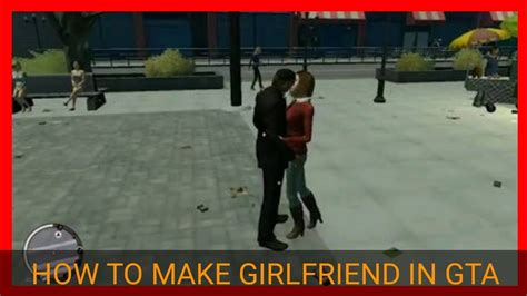 How To Make Girlfriend In Gta San Andreas Youtube