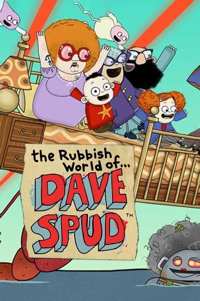 How To Watch And Stream The Rubbish World Of Dave Spud 2019 Present