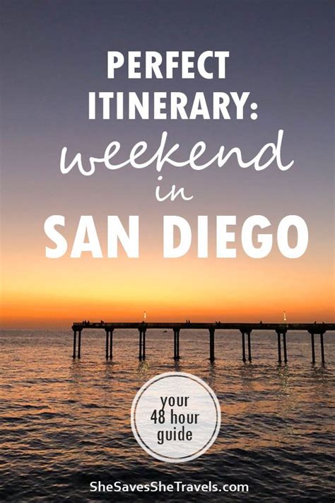 How To Spend A Weekend In San Diego Only The Best Activities Are