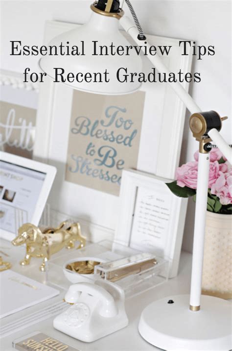 Essential Interview Tips For Recent Graduates Elana Lyn Office Crafts