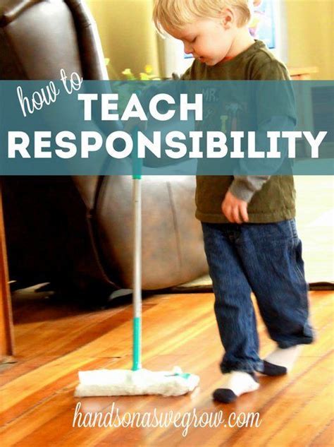 How To Teach Kids Responsibility Kid Responsibility How To Teach