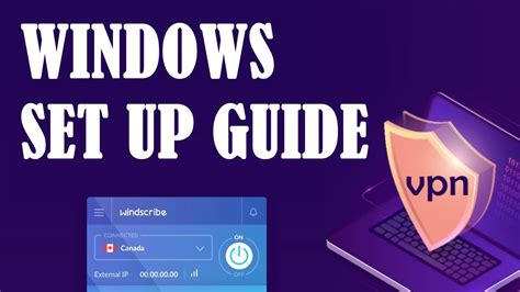Windscribe How To Install And Setup On Windows 2020 ☑️ Step By Step