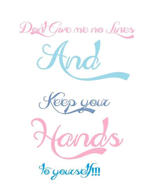 Keep Your Hands To Yourself Quotes My Love Lyrics