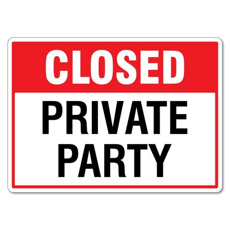 Closed Private Party Sign The Signmaker
