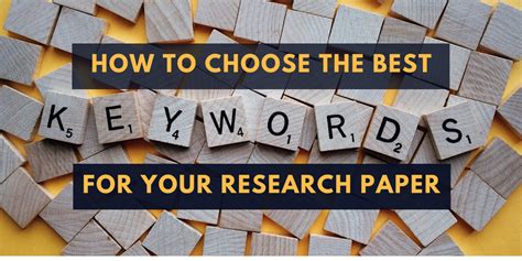 How To Choose The Best Keywords For Your Research Paper Wordvice