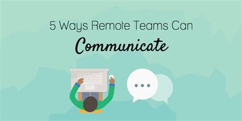 Remote Team Communication Methods