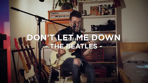 don t let me down the beatles cover youtube