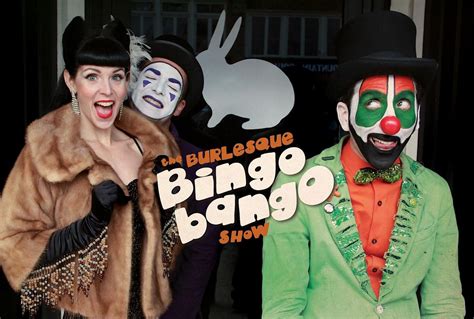 The Big Ass Burlesque Bingo Bango Show Nye Edition White Rabbit