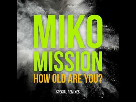 Miko Mission How Old Are You 1984 Green Labels Vinyl Discogs