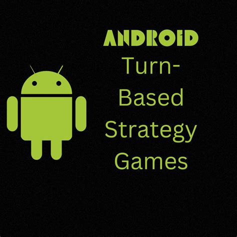 6 Turn Based Strategy Games For Android Levelskip