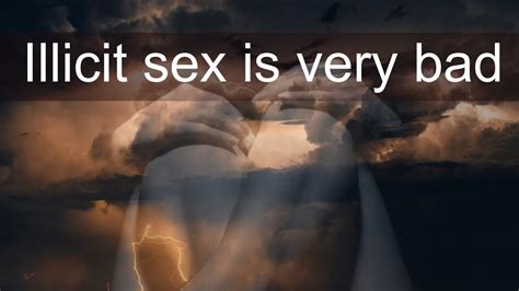 illicit sex is very bad youtube