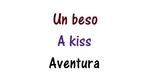 Aventura Un Beso Lyrics English And Spanish A Kiss Translation