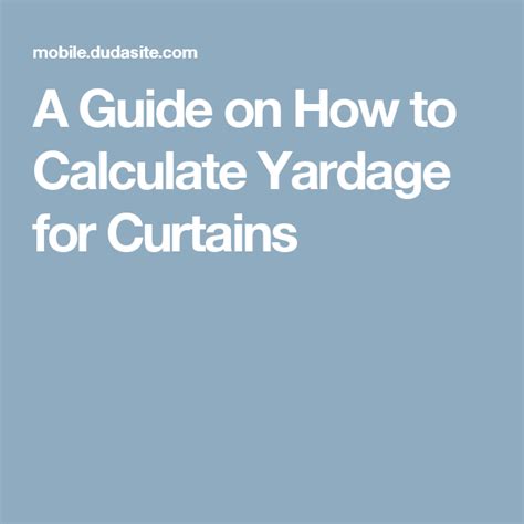 A Guide On How To Calculate Yardage For Curtains Design Quotes