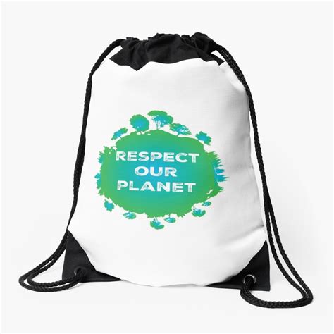 Respect Our Planet Protect The Environment Earth Day Trees Drawstring