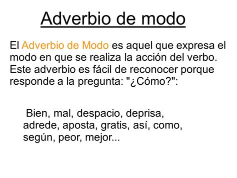 5 ejemplos de adverbios de modo y definición Yavendrás