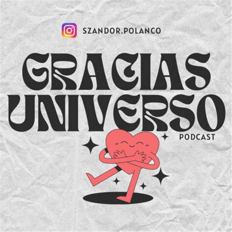 Gracias Universo Podcast On Spotify
