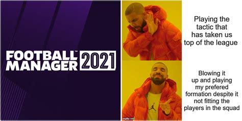 Football Manager 21 10 Hilarious Memes About The Game