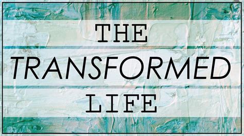 The Transformed Life Youtube