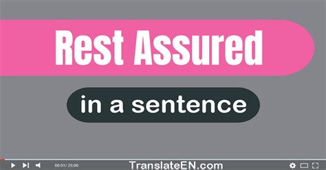 Use Rest Assured In A Sentence