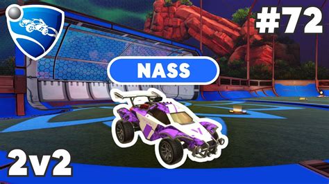 Nass Ranked 2v2 Pro Replay 72 Rocket League Replays Youtube