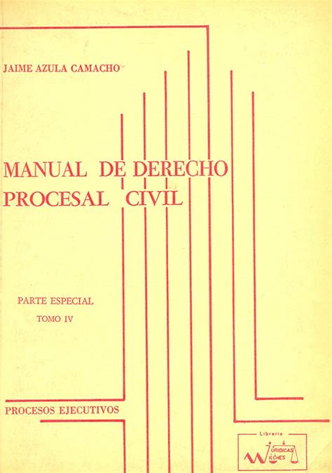 Manual De Derecho Procesal Civil Parte Especial Tomo Iv Editorial Temis