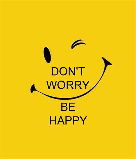 Dont Worry Be Happy Poster Madm Keep Calm O Matic