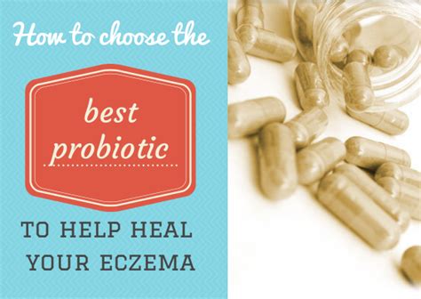 How To Choose A Good Probiotic To Help Heal Your Eczema Eczema Conquerors