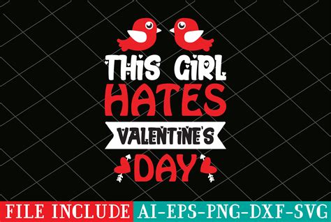 This Girl Hates Valentines Day Graphic By Creative Designer 300