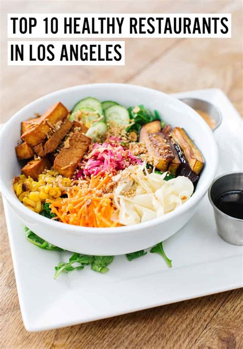 Top 10 Healthy Restaurants In Los Angeles Female Foodie
