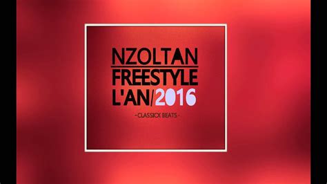 Nzoltan Freestyle 2k16 Audio Youtube