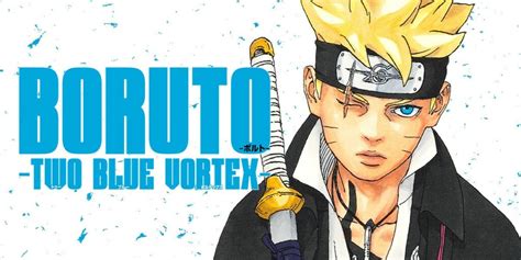 Boruto Two Blue Vortex Chapter 7 Release Date And More