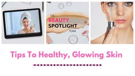 The Best Tips For Healthy Glowing Skin Barbies Beauty Bits