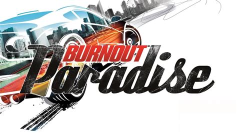 Burnout Paradise Getting To Know The City Part 1 Youtube