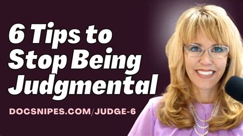 How To Stop Being Judgmental 6 Tips