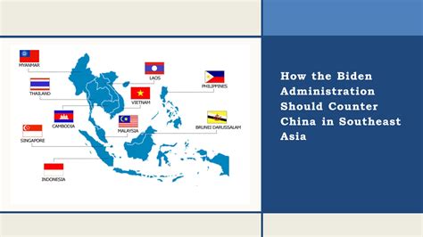 How The Biden Administration Should Counter China In Southeast Asia