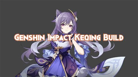 Genshin Impact Keqing Build Guide 2024 Pillar Of Gaming
